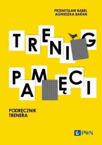 Trening pamięci. Podręcznik trenera - Przemysław Bąbel - ebook