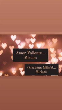 Corazon Valiente...Miriam  Odważna Miłość... Miriam - Aleksandra Adamus - ebook