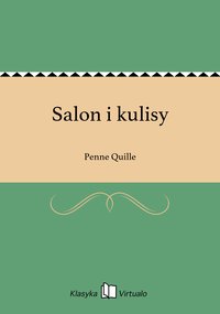 Salon i kulisy - Penne Quille - ebook