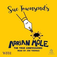 The True Confessions of Adrian Albert Mole - Sue Townsend - audiobook