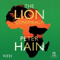 The Lion Conspiracy - Peter Hain - audiobook