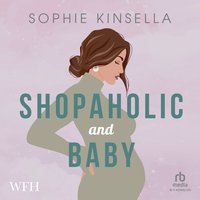 Shopaholic & Baby - Sophie Kinsella - audiobook