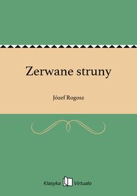 Zerwane struny - Józef Rogosz - ebook