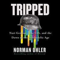 Tripped - Norman Ohler - audiobook