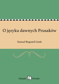 O języku dawnych Prusaków - Samuel Bogumił Linde - ebook