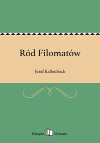 Ród Filomatów - Józef Kallenbach - ebook
