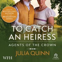To Catch an Heiress - Julia Quinn - audiobook