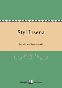 Styl Ibsena - Stanisław Brzozowski - ebook