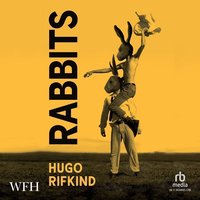 Rabbits - Hugo Rifkind - audiobook