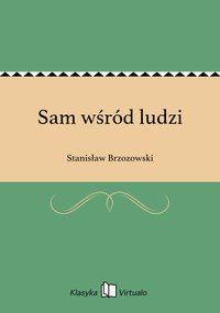 Sam wśród ludzi - Stanisław Brzozowski - ebook