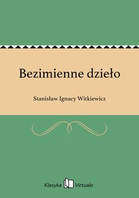 Bezimienne dzieło - Stanisław Ignacy Witkiewicz - ebook