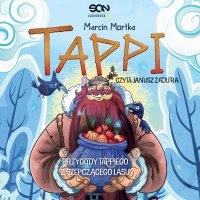 Tappi. Przygody Tappiego z Szepczącego Lasu - Marcin Mortka - audiobook