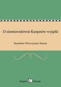 O ziemiorodztwie Karpatów wyjątki - Stanisław Wawrzyniec Staszic - ebook