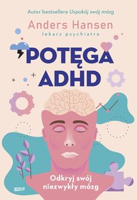 Potęga ADHD - Andres Hansen - ebook