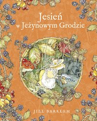 Jesień w Jeżynowym Grodzie - Jill Barklem - ebook