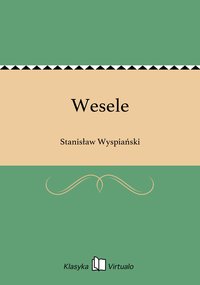 Wesele - Stanisław Wyspiański - ebook