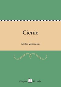 Cienie - Stefan Żeromski - ebook