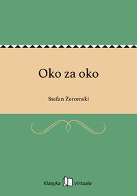 Oko za oko - Stefan Żeromski - ebook