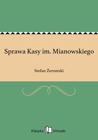Sprawa Kasy im. Mianowskiego - Stefan Żeromski - ebook