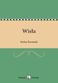 Wisła - Stefan Żeromski - ebook
