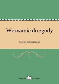 Wezwanie do zgody - Stefan Buszczyński - ebook