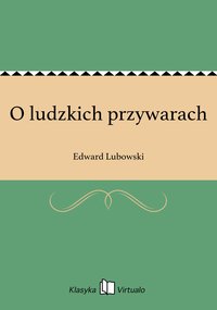 O ludzkich przywarach - Edward Lubowski - ebook