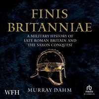 Finis Britanniae - Murray Dahm - audiobook