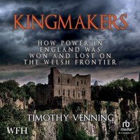 Kingmakers - Timothy Venning - audiobook