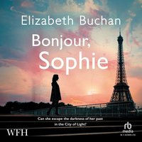 Bonjour, Sophie - Elizabeth Buchan - audiobook