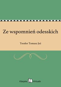 Ze wspomnień odesskich - Teodor Tomasz Jeż - ebook