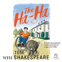 The Ha-Ha - Tom Shakespeare - audiobook
