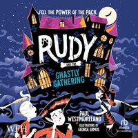 Rudy and the Ghastly Gathering - Paul Westmoreland - audiobook
