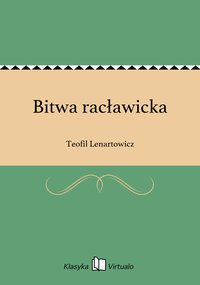 Bitwa racławicka - Teofil Lenartowicz - ebook