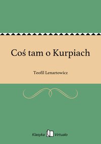 Coś tam o Kurpiach - Teofil Lenartowicz - ebook