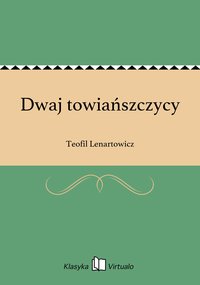 Dwaj towiańszczycy - Teofil Lenartowicz - ebook