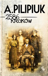 2586 kroków - Andrzej Pilipiuk - ebook