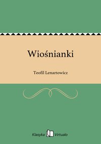 Wiośnianki - Teofil Lenartowicz - ebook