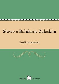 Słowo o Bohdanie Zaleskim - Teofil Lenartowicz - ebook