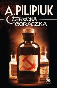 Czerwona gorączka - Andrzej Pilipiuk - ebook