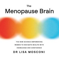The Menopause Brain - Lisa Mosconi - audiobook