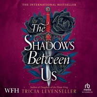 The Shadows Between Us - Tricia Levenseller - audiobook