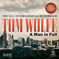 A Man in Full - Tom Wolfe - audiobook
