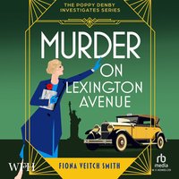 Murder on Lexington Avenue - Fiona Veitch Smith - audiobook