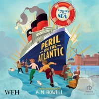 Mysteries at Sea: Peril on the Atlantic - A.M. Howell - audiobook