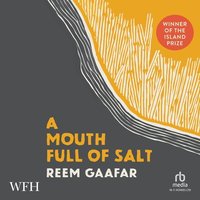 A Mouth Full of Salt - Reem Gaafar - audiobook