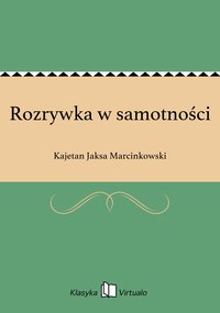 Rozrywka w samotności - Kajetan Jaksa Marcinkowski - ebook