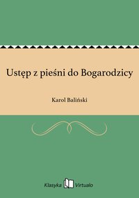 Ustęp z pieśni do Bogarodzicy - Karol Baliński - ebook
