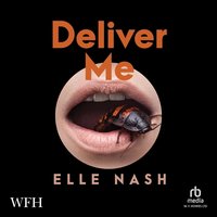 Deliver Me - Elle Nash - audiobook
