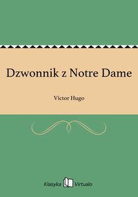 Dzwonnik z Notre Dame - Victor Hugo - ebook
