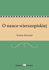 O nauce wierszopiskiej - Wacław Rzewuski - ebook